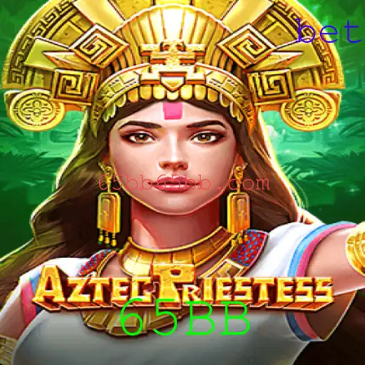 Descubra a Fascinante Jornada de AztecPriestess: O Novo Jogo de Estratégia com o Desafio 65BB